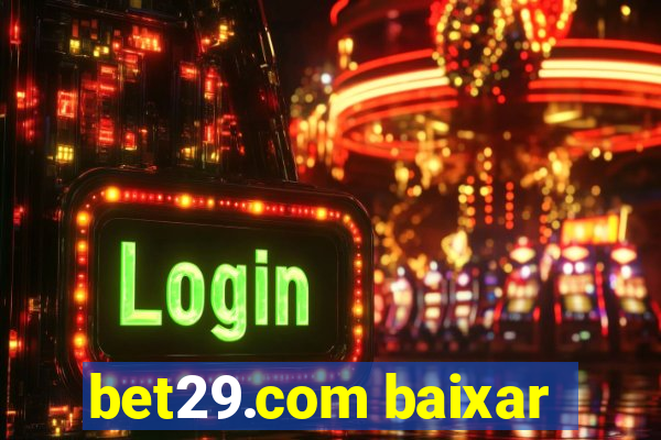 bet29.com baixar